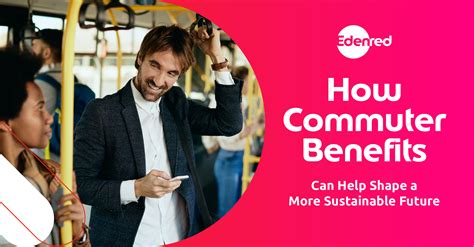 USING YOUR COMMUTER BENEFITS 